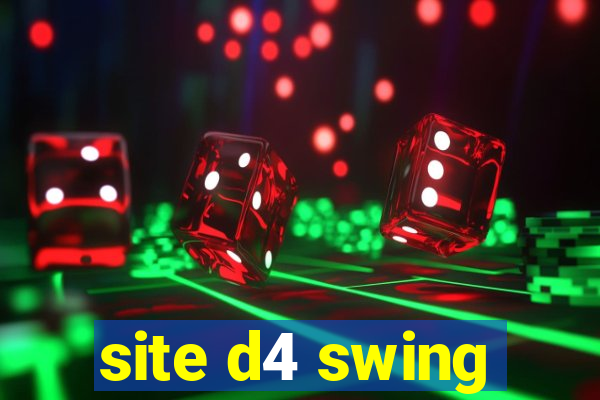 site d4 swing